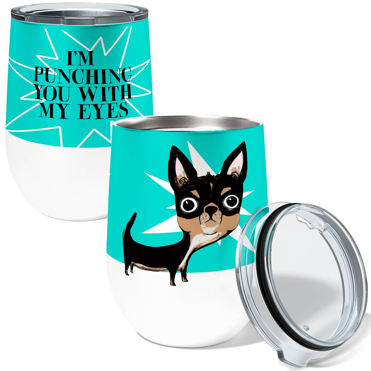 Eye Punch Chihuahua Dog Wine Tumbler with Slider Lid